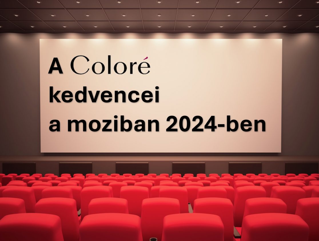 Filmek amiket a legjobban szerettünk 2024 ben a moziban Coloré