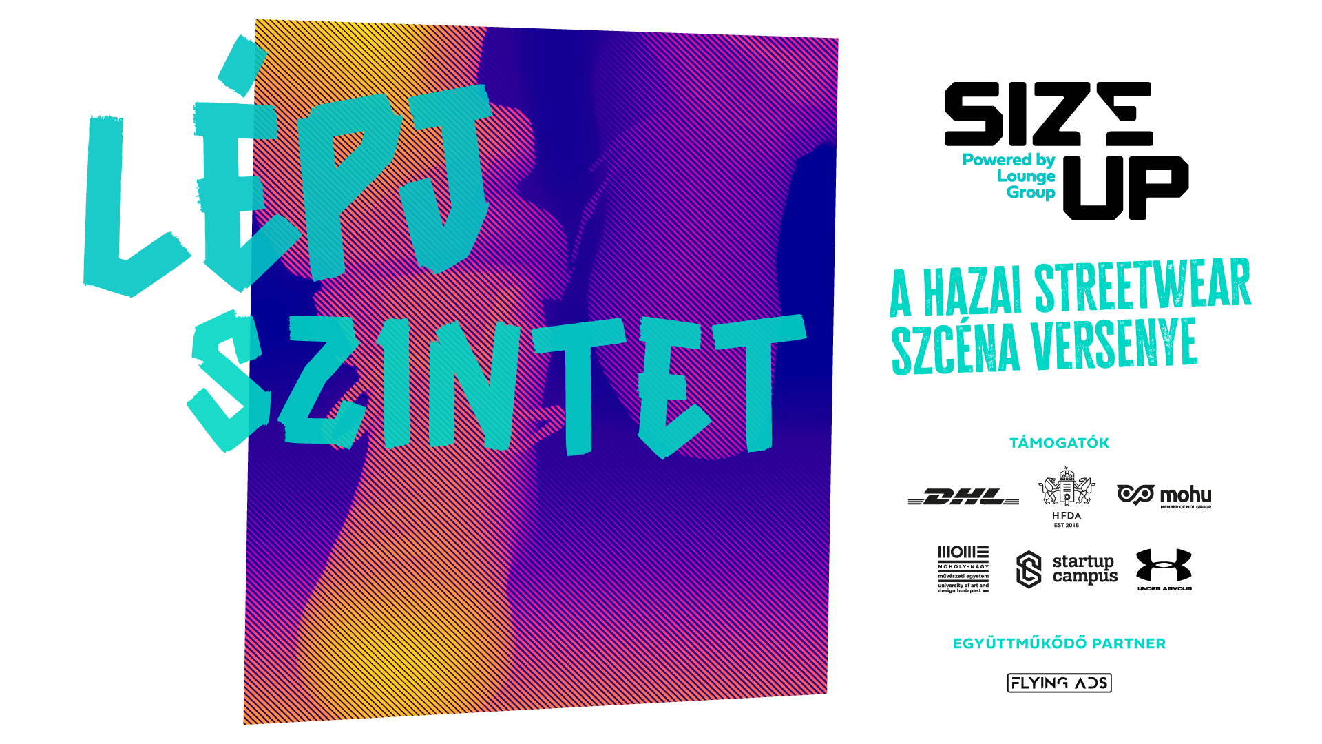 Tízmillió forint és teljes brandépítés vár a streetwear-úttörőkre (x) 1 Sizeup