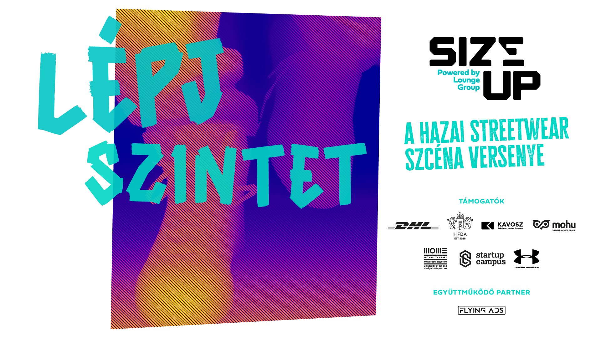 Tízmillió forint és teljes brandépítés vár a streetwear-úttörőkre (x) 1 Sizeup